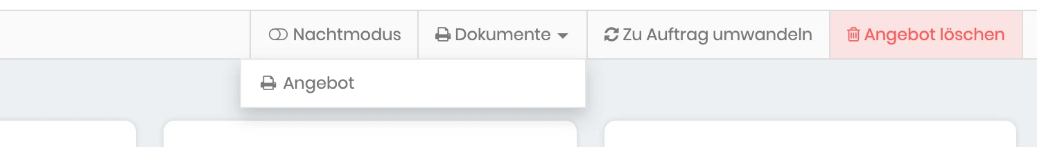 Menü Dokumente im Angebot mit dem Eintrag Angebot und dem Knopf Zu Auftrag umwandeln