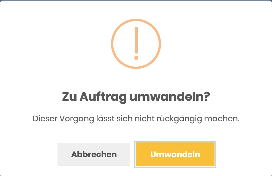 Hinweisfenster vor dem Umwandeln eines Angebots in einen Auftrag