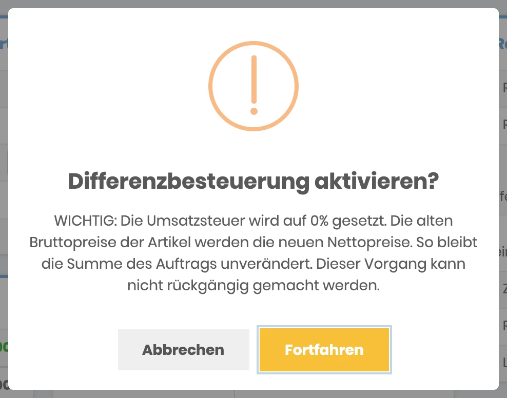 Dialog Differenzbesteuerung aktivieren mit dem Hinweis, dass die Umsatzsteuer auf 0 Prozent gesetzt wird und der Vorgang nicht rückgängig gemacht werden kann